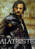 ALATRISTE (2007) with Viggo Mortensen; no USA release