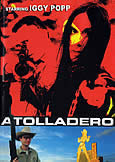 ATOLLADERO (1995) Iggy Pop in Futuristic Spaghetti Western